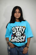 Stay Sassy T-Shirt
